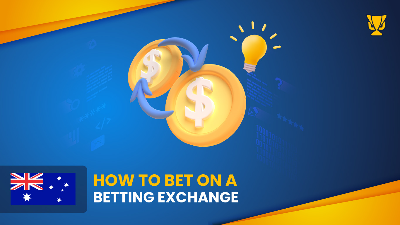 How to Bet on a Betting Exchange