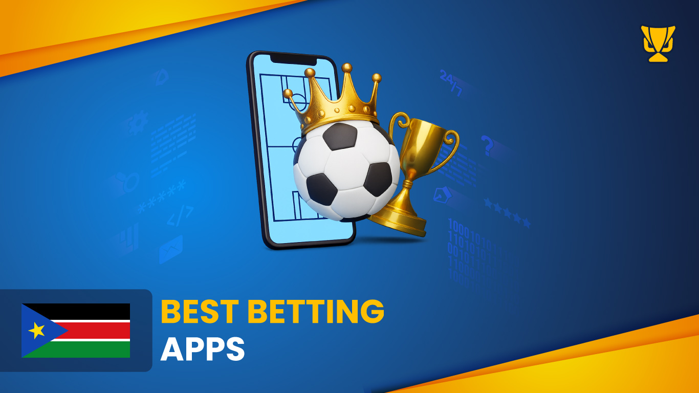 Betting Apps in South Sudan
