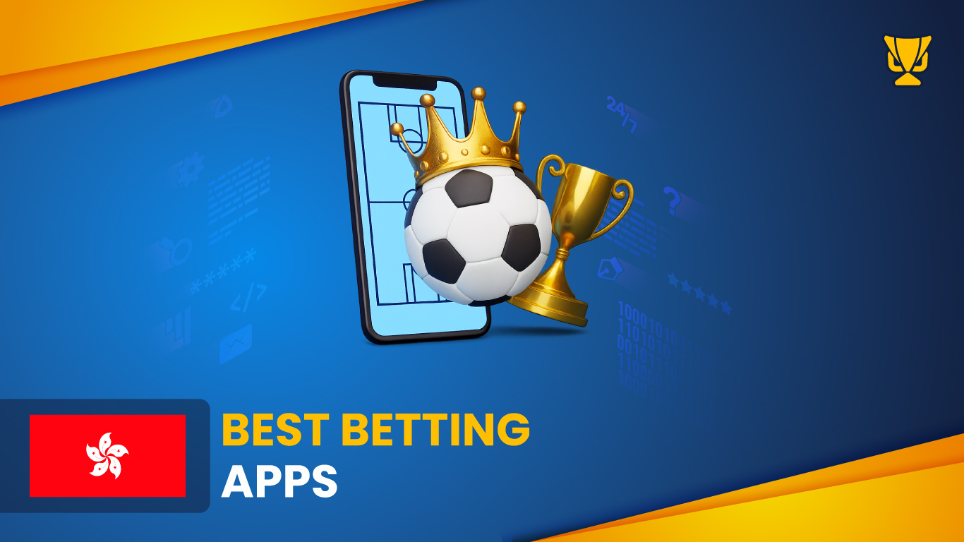 Best Betting Apps in Hong Kong