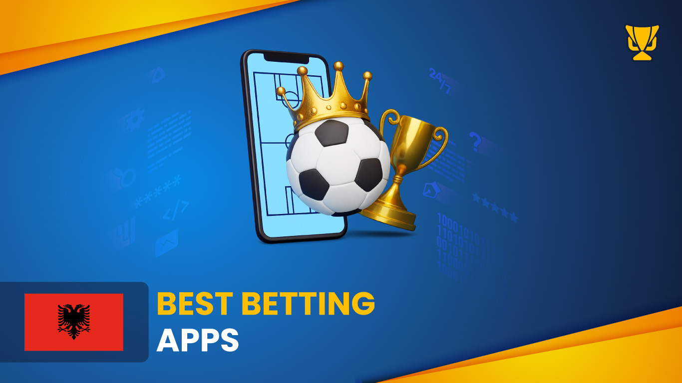Best Betting Apps in Albania