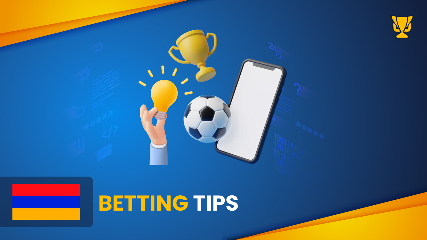 Our Tips for New Bettors in Armenia