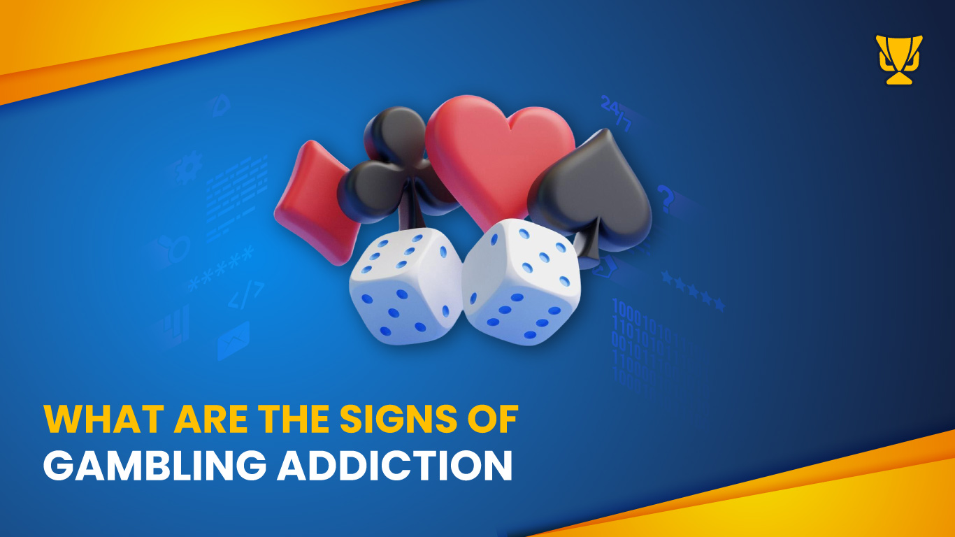 Signs of gambling addiction