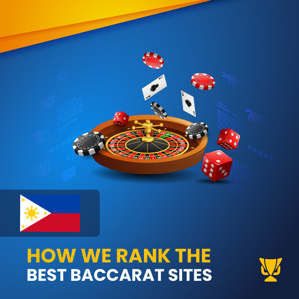 How we rank the Best Baccarat Sites