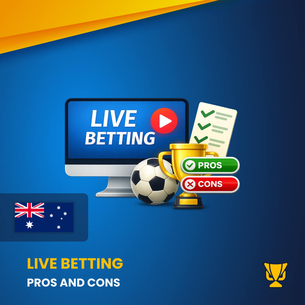 Pros and Cons of Live Betting Sites