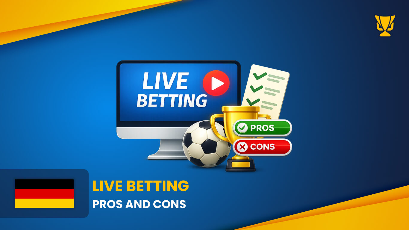 Pros and Cons of Live Betting Sites Germany