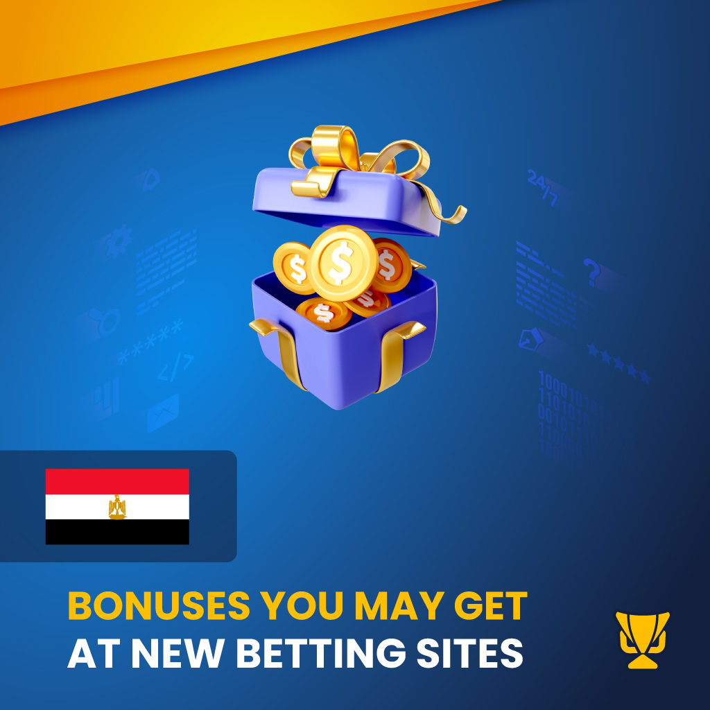 Bonuses You Can Find on Egypt’s New Sports Betting Sites