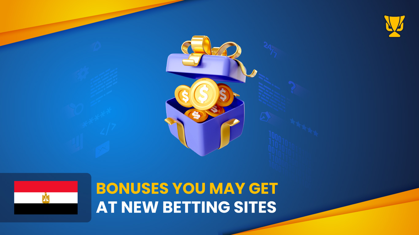 Bonuses You Can Find on Egypt’s New Sports Betting Sites