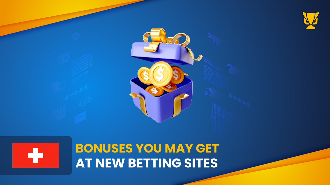 Bonuses You May Get at New Betting Sites