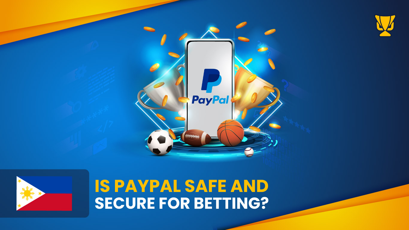 PayPal Safe and Secure for Sports Betting
