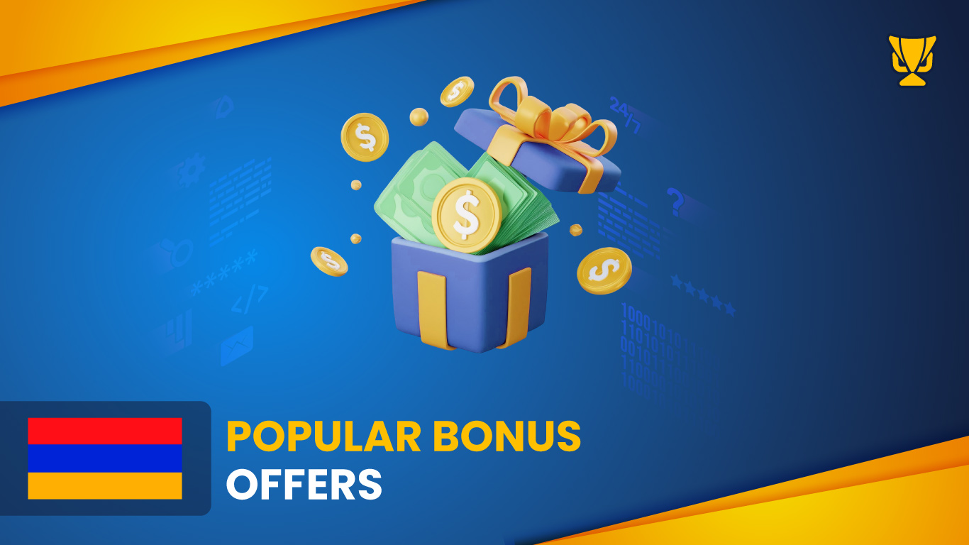 Bonuses You May Get at Armenia Betting Sites