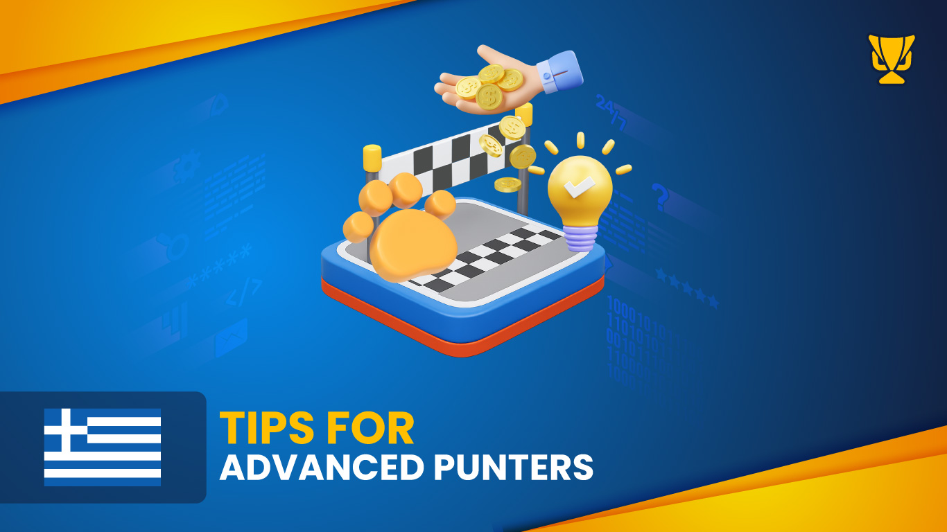 Tips for Advanced Punters