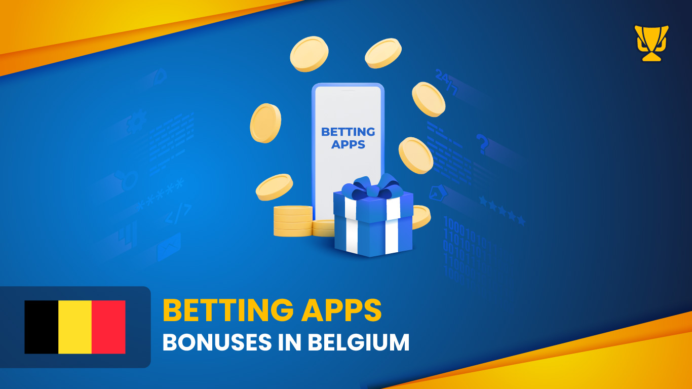 Betting App Bonuses in Belgium