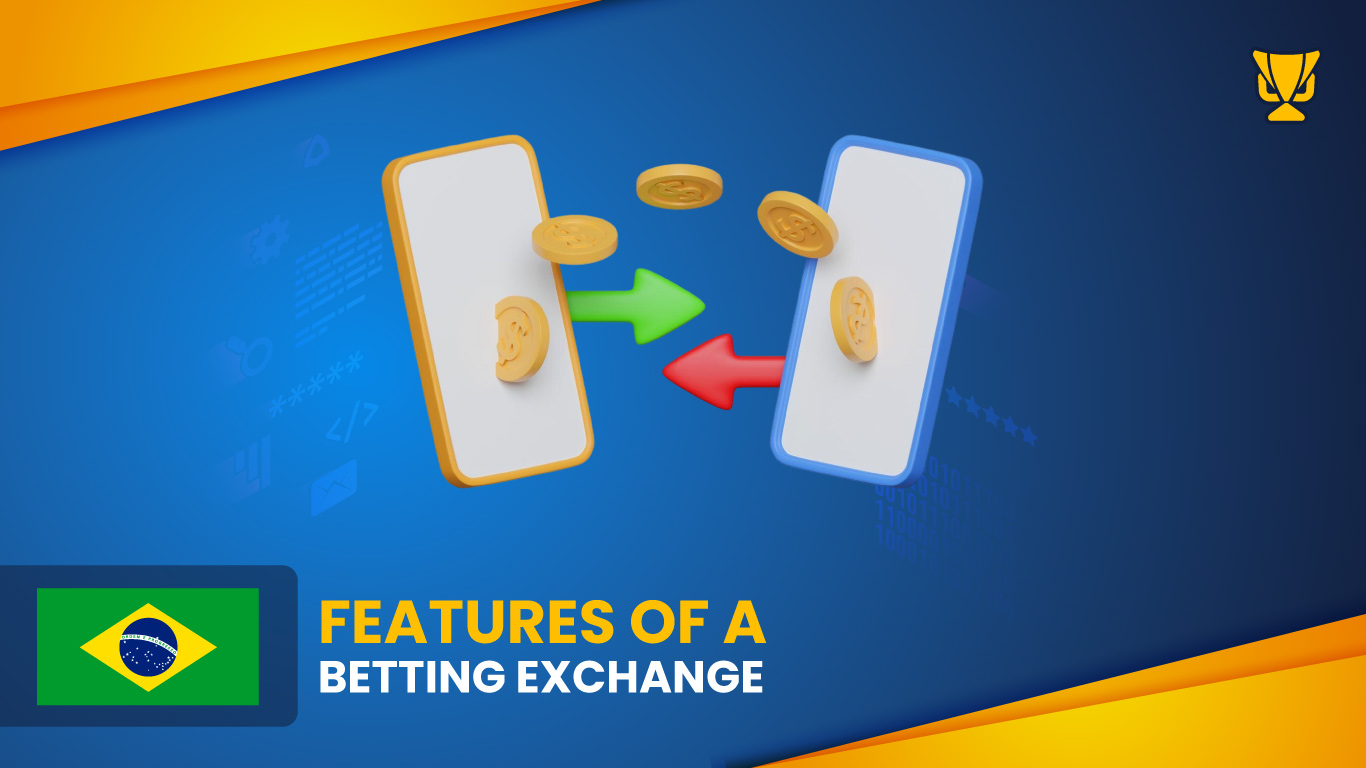 Features of a Betting Exchange