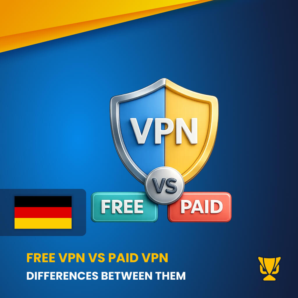 Difference between a FREE VPN and PAID VPN Germany