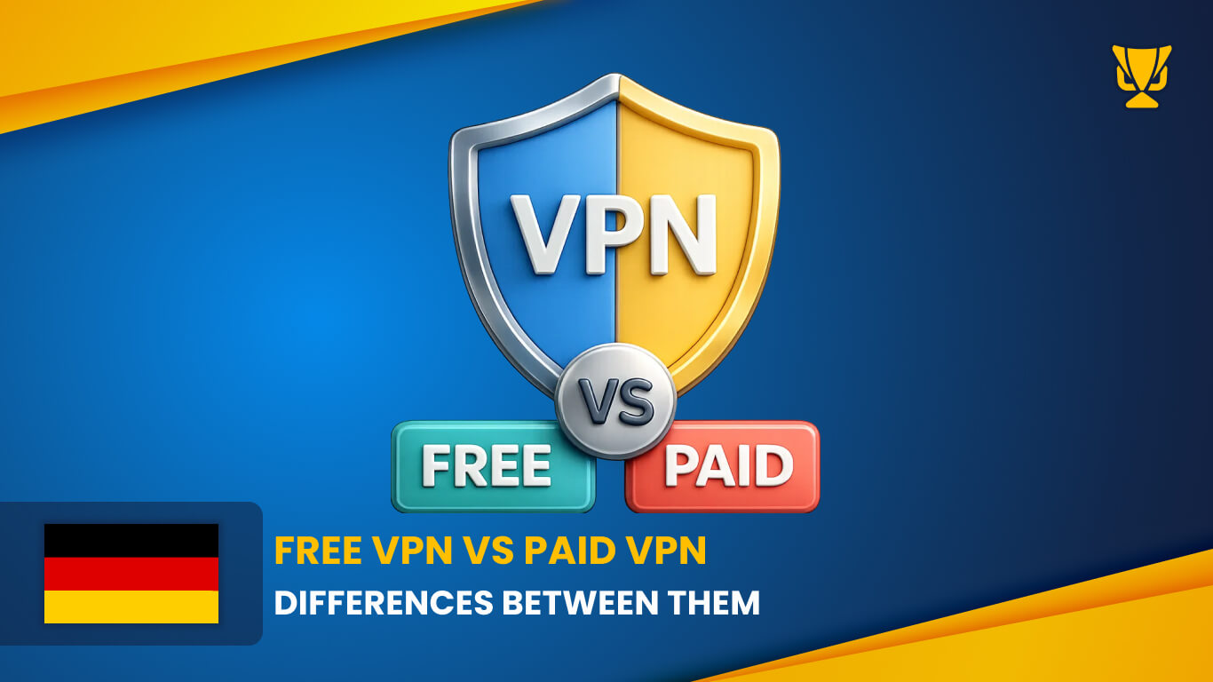 Difference between a FREE VPN and PAID VPN Germany