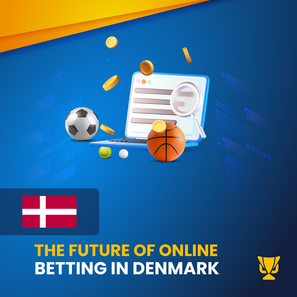 The Future of Online Betting in Denmark