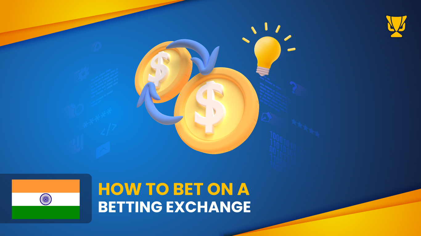 How to Bet on a Betting Exchange