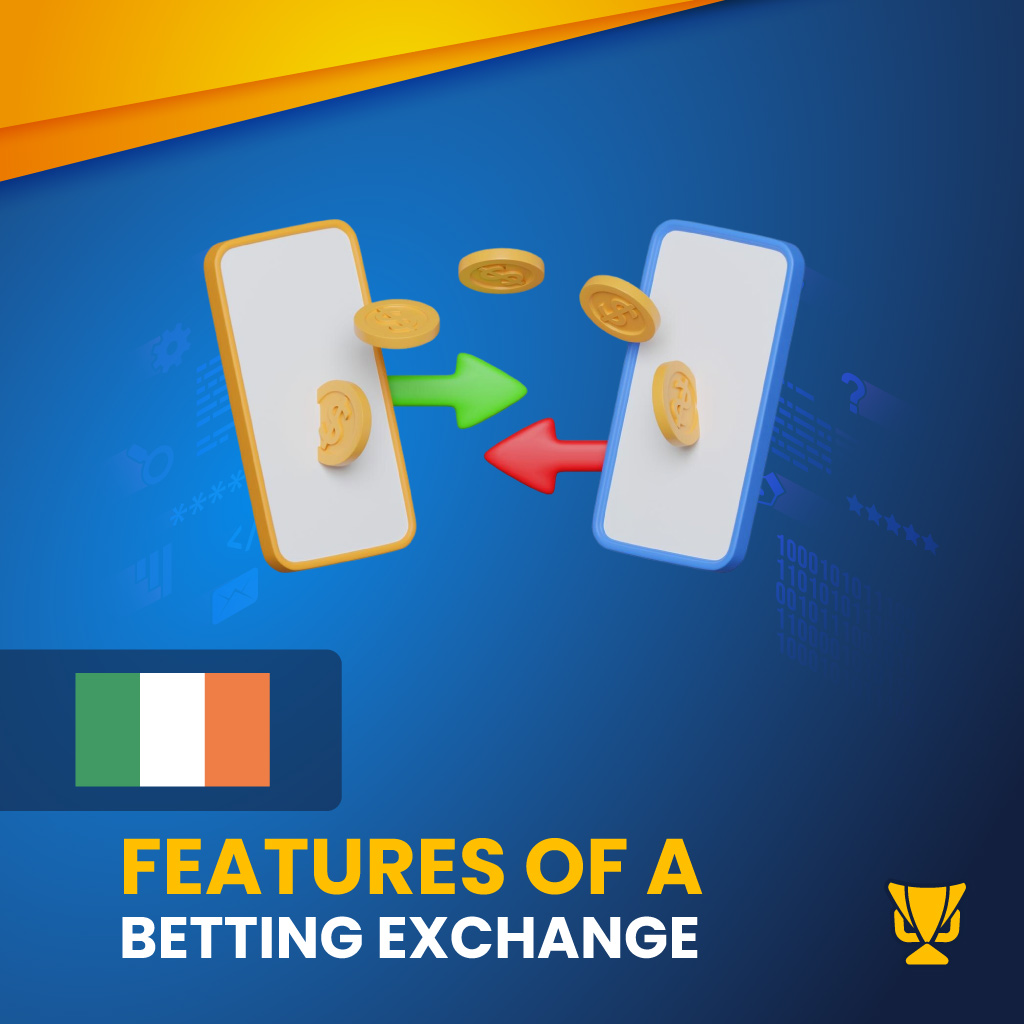 Features of a Betting Exchange