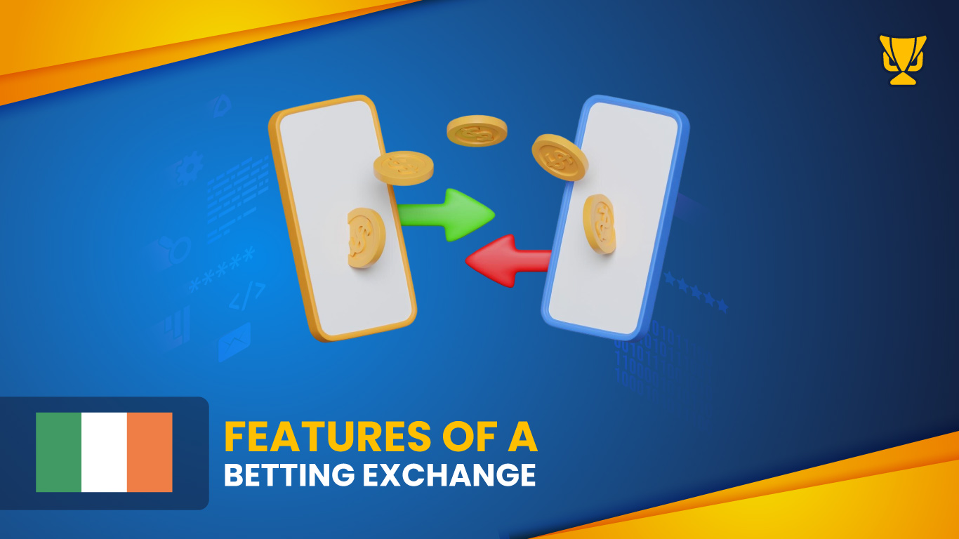 Features of a Betting Exchange