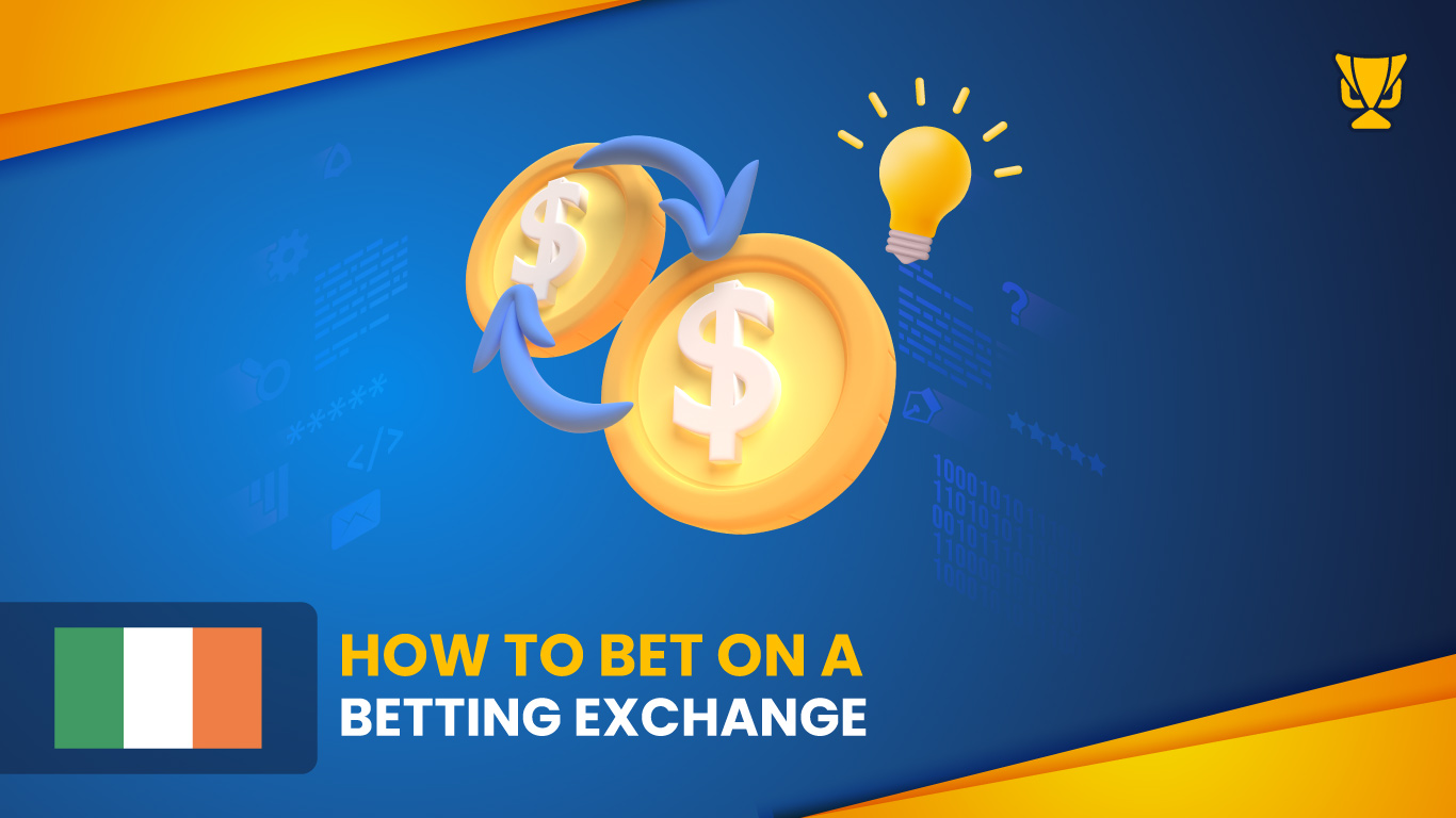 How to Bet on a Betting Exchange