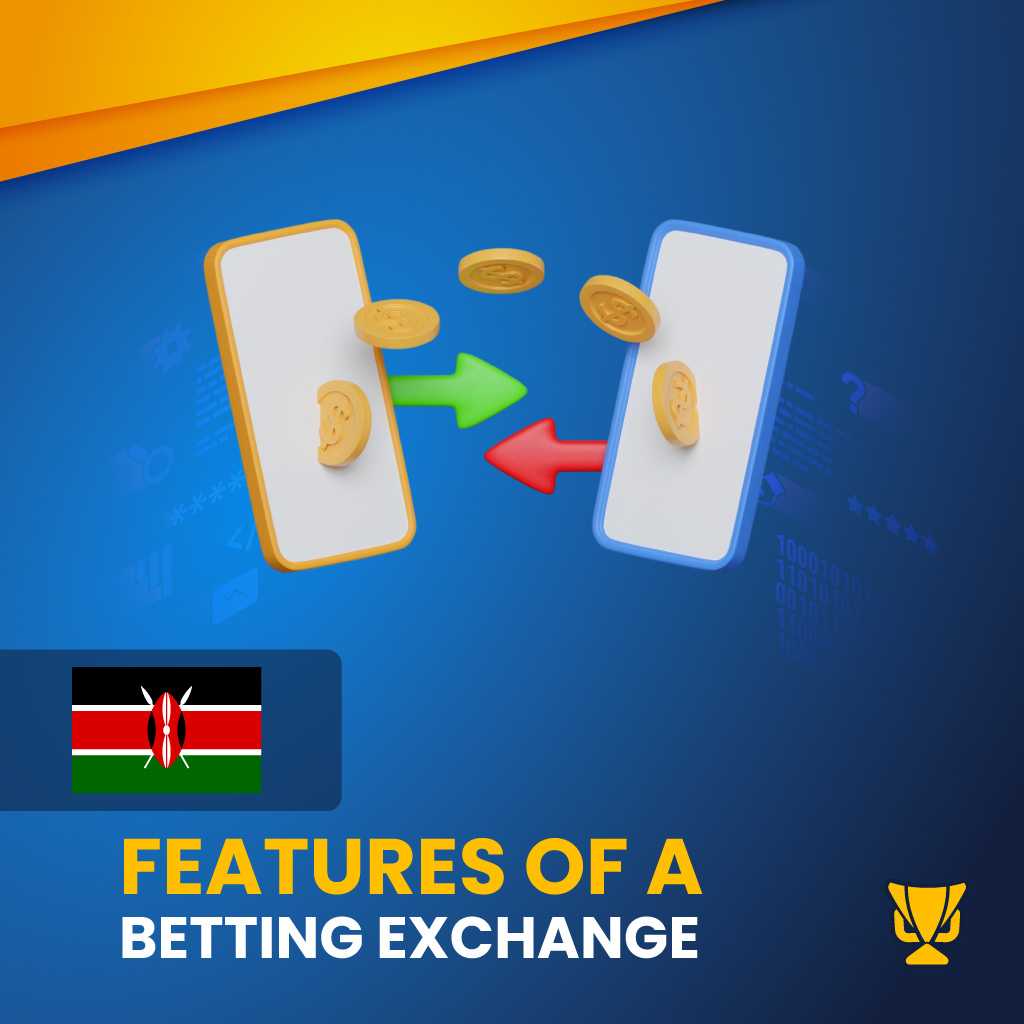 Features of a Betting Exchange
