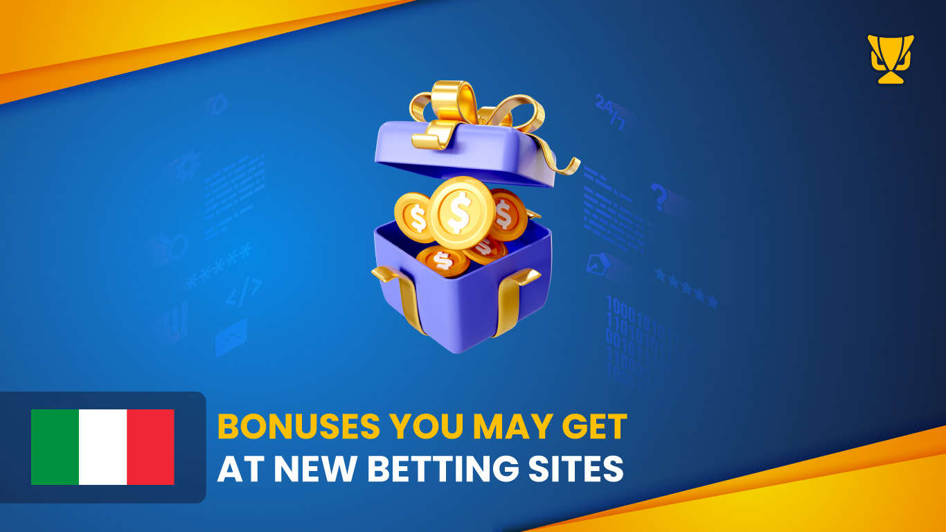 Italy New Sports Betting Sites: Top Bonuses and Promotions