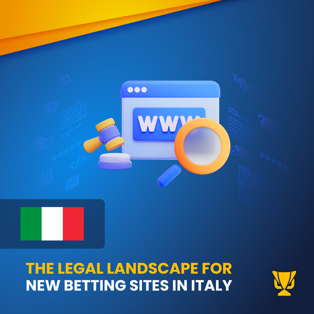 Understanding the Legal Rules for New Betting Sites in Italy
