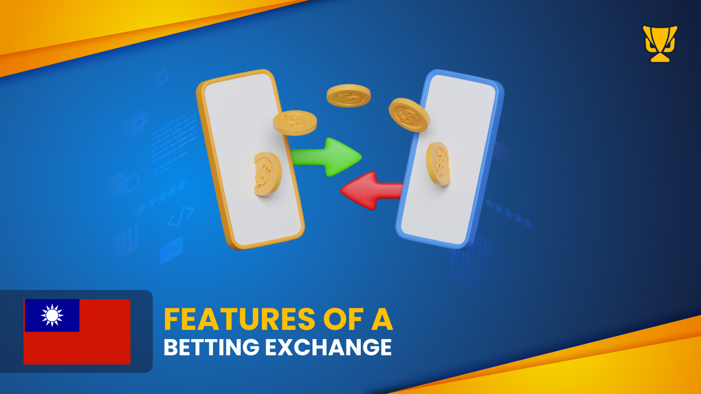 Features of a Betting Exchange