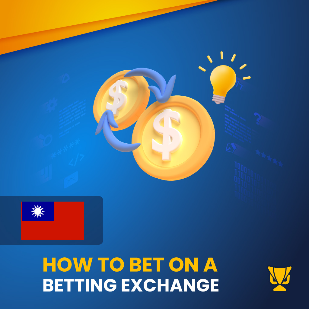 How to Bet on a Betting Exchange