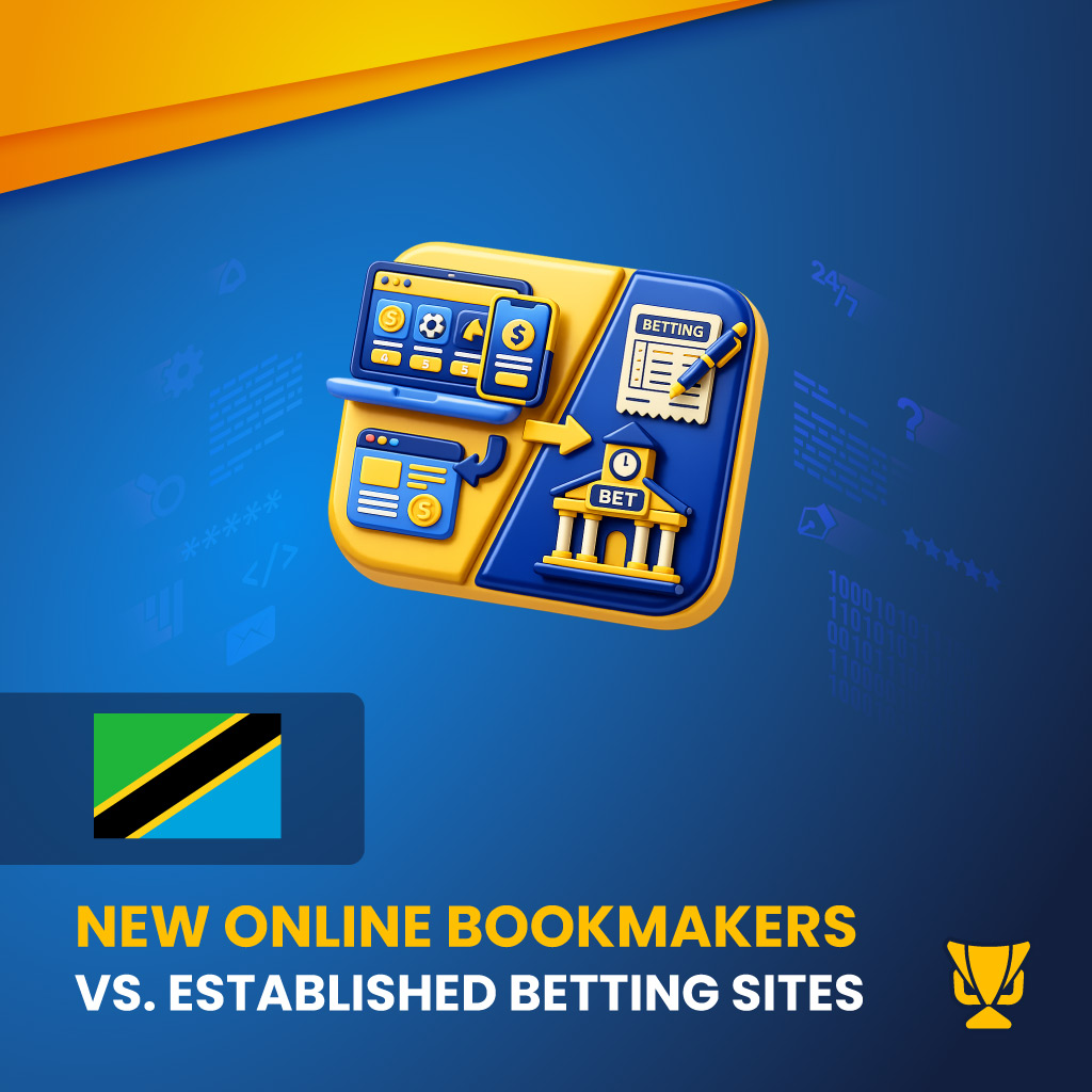 Best New Betting Sites in Tanzania New Online Bookmakers vs. Established Bookmakers